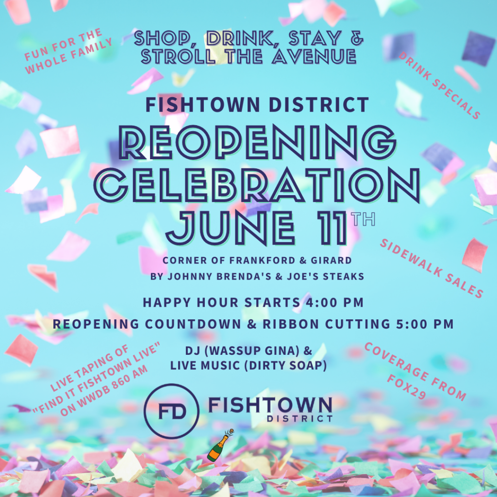 Celebrate the re-opening of FIshtown District with drink specials, fun activities, and more!