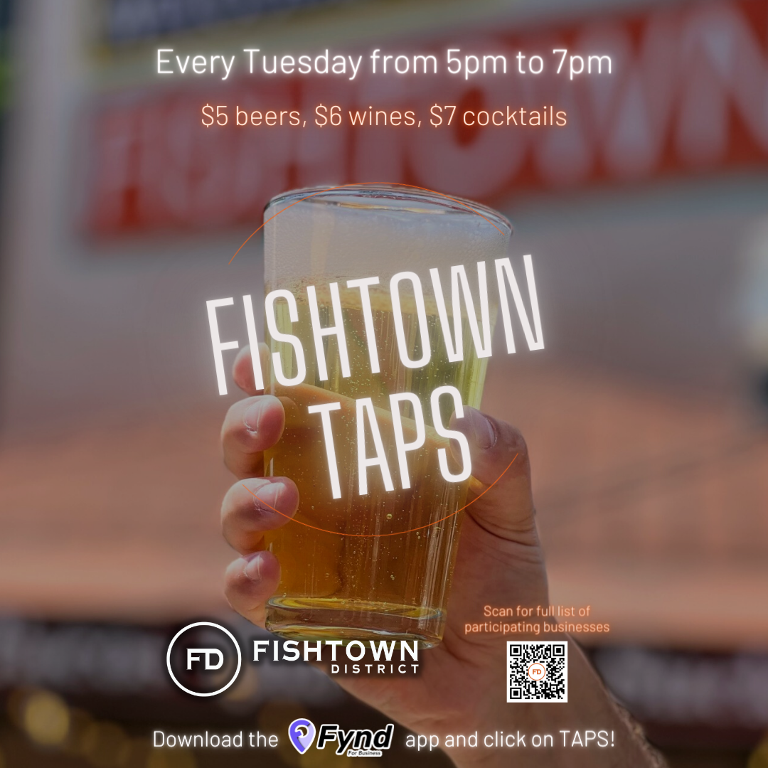 Fishtown District Happy Hour Every Tuesday with drink and food specials