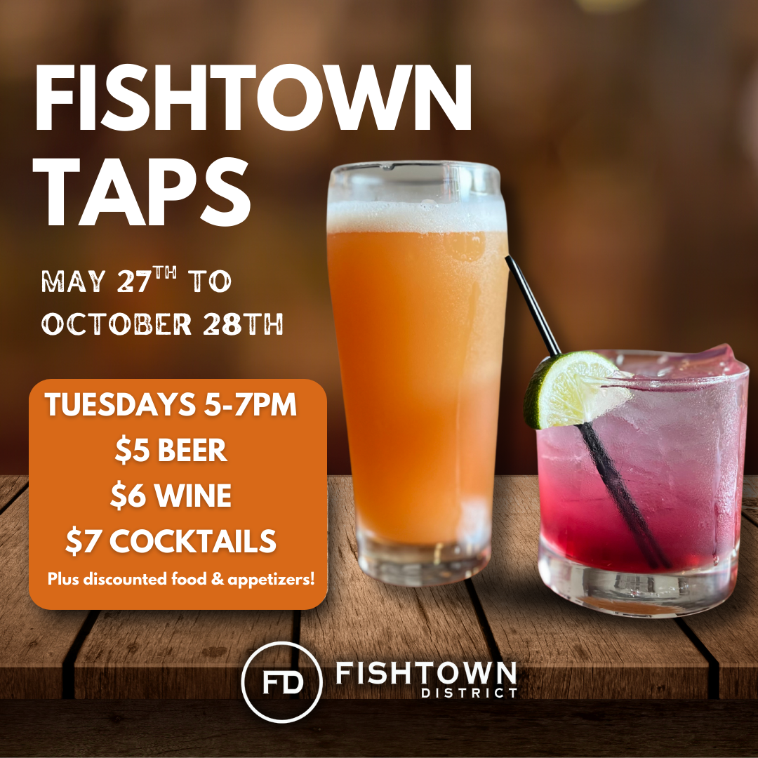 Fishtown taps, tuesday happy hour with drink and food specials
