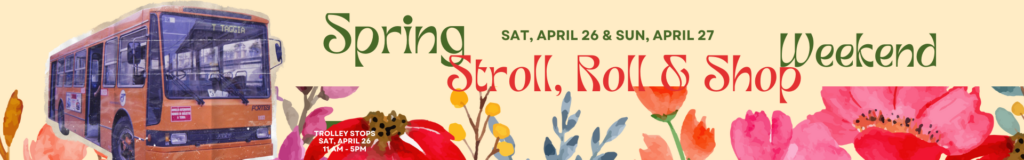 Spring shopping event for Fishtown District with trolley tours